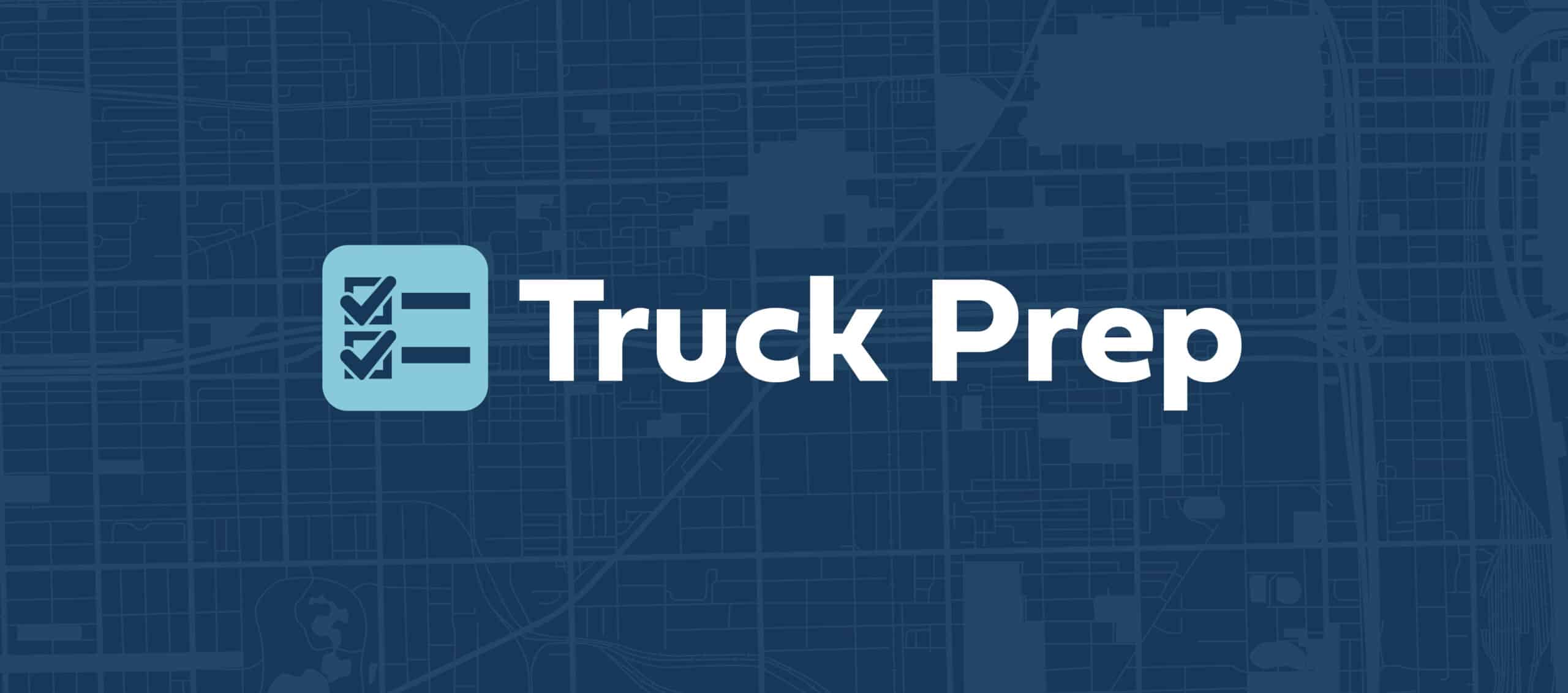 Truck Prep